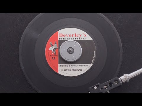 B.B Seaton and The Gaylads - Something is wrong somewhere