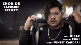 5. Chod de | Darkside | Nidar | New Sad Rap Song | Official Video