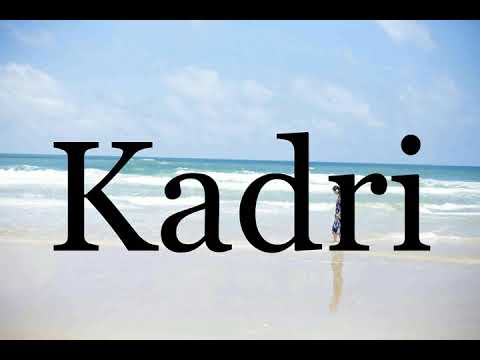 How To Pronounce Kadri🌈🌈🌈🌈🌈🌈Pronunciation Of Kadri