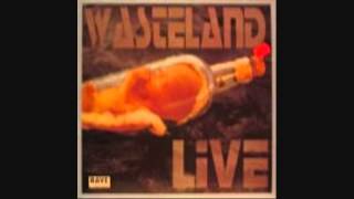 Wasteland - Live