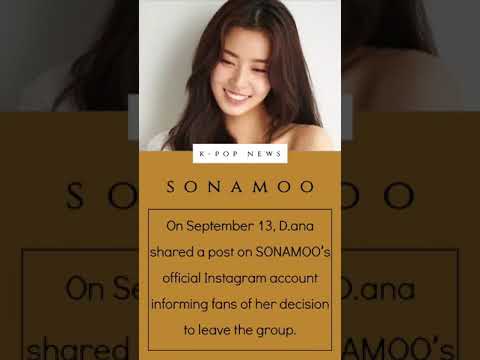 SONAMOO’s D.ana Announces That She Is Leaving The Group #shorts