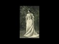 Nellie Melba - Sempre libera - 1904