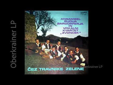Ansambel Rudija Bardorferja - ČEZ TRAVNIKE ZELENE - 1967