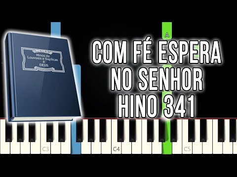 Hino 341 CCB - Com Fé Espera No Senhor | Versão Fácil | Piano e Teclado Tutorial