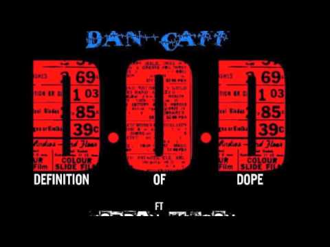 Dan Caff Ft Jordan wilson - Defination of Dope