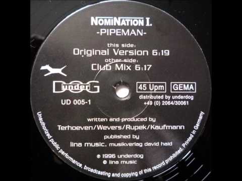Nomination 1 - Pipeman (Club Mix)