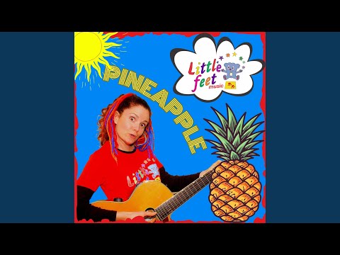 Pineapple - Little Feet Music