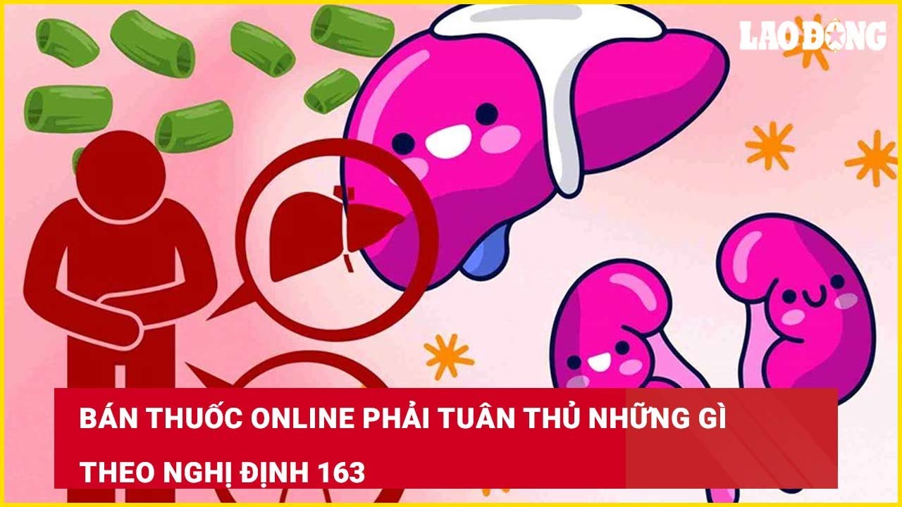 Bán thuốc online phải tuân thủ những gì theo Nghị định 163