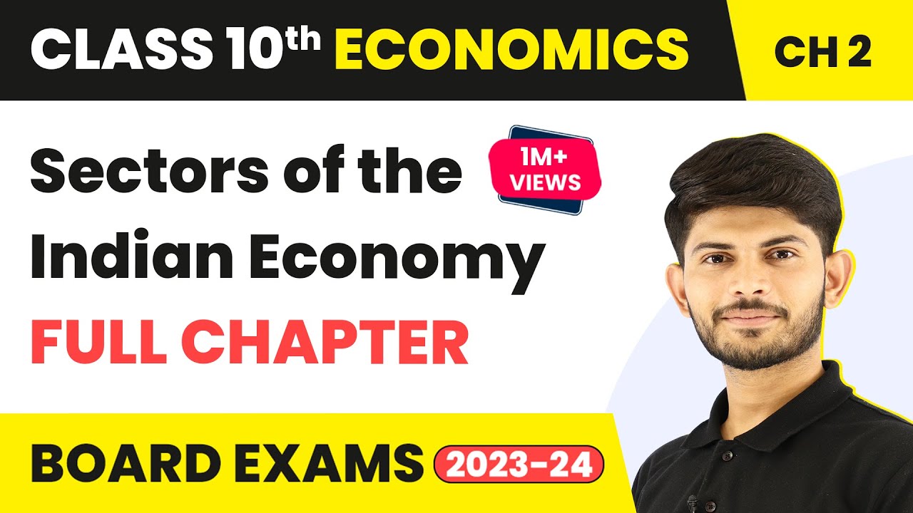 Full Chapter Sectors of the Indian Economy Class 10 | Economics | Revision Series Chap 2 | (2023-24)