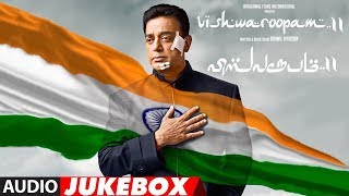 Vishwaroopam 2 Jukebox Tamil | Vishwaroopam 2 Tamil Songs | Kamal Haasan | Ghibran