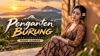 Download lagu Penganten Burung - Cover Lagu Sasak Reggae Slowrock Terbaru (Cipt: Lalu M. Ali) mp3 Download lagu Penganten Burung - Cover Lagu Sasak Reggae Slowrock Terbaru (Cipt: Lalu M. Ali) mp3