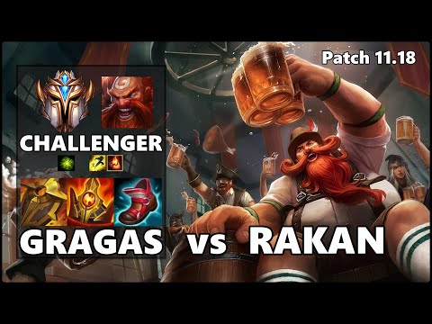 CHALLENGER Support Gameplay - GRAGAS vs RAKAN Patch 11.18