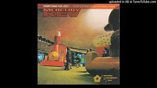 Mercury Rev - Pop Rocks + Soda = Kaboom!