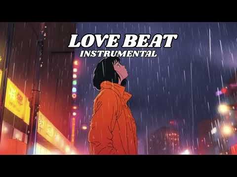 [ FREE ] Love Beat Instrumental Type Beat Latest 2025