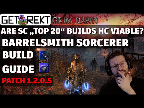 Grim Dawn Build Highlight - Barrelsmith Sorcerer - SC "TOP 20"