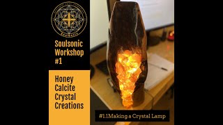 How to Make a Crystal Lamp | SoulSonicStore | Workshop | Crystal Creations
