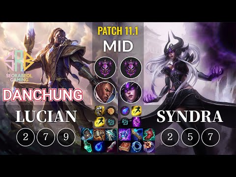 SRB Danchung Lucian vs Syndra Mid - KR Patch 11.1