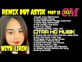 LIRIK ALBUM REMIX DUT ASYIK TEMBANG LAWAS TOP COVER PART 21