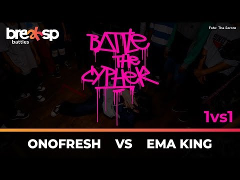 OnoFresh vs EmaKing  - Battle in The Cypher - BreakSP Battles