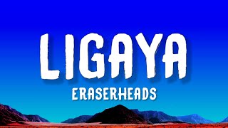 Eraserheads - Ligaya (Lyrics)