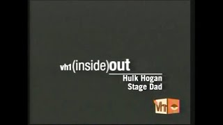 VH1 (inside)out: Hulk Hogan Stage Dad