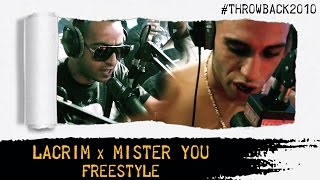Lacrim x Mister You - Freestyle #Throwback2010