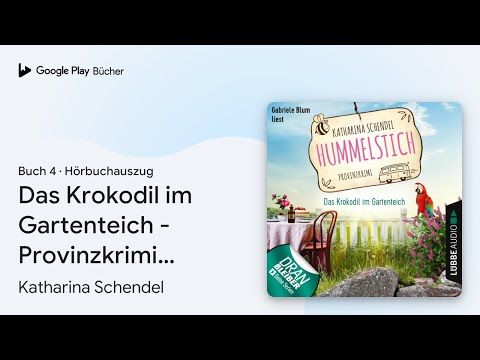 „Das Krokodil im Gartenteich - Provinzkrimi -…“ von Katharina Schendel · Hörbuchauszug