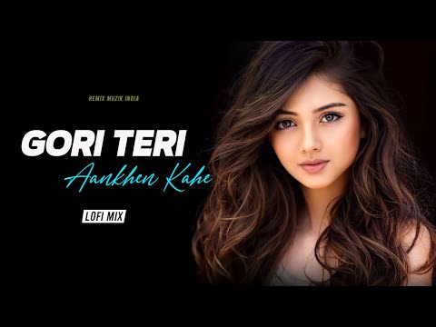 Gori Teri Aankhen Kahe (Lofi) - Lucky Ali & Kavita Krishnamurthy | BYG BASS | Remix Muzik India