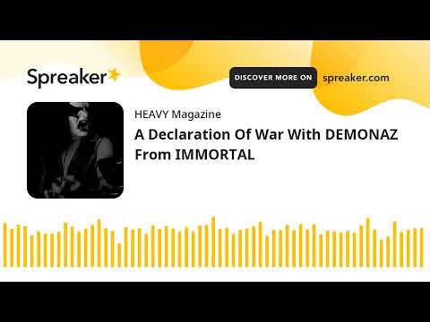 A Declaration Of War With DEMONAZ From IMMORTAL