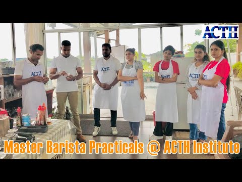 ACTH Barista Practical Training