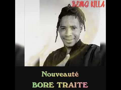 Bems Killa - BORE TRAITE (Clip audio officiel) Octobre 2022🇬🇳