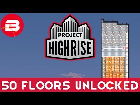 Project Highrise - BUILD HEIGHT LEVEL 50 UNLOCKED - Project Highrise Gameplay #10