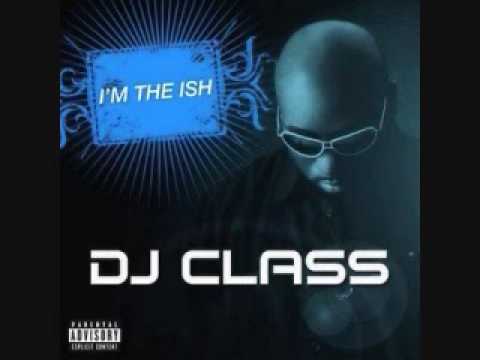 DJ Class ft. Kanye West, Trey Songz & Jermaine Dupri- I'm The Shit Remix