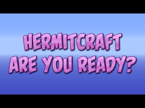 Hermitcraft: Are You Ready?