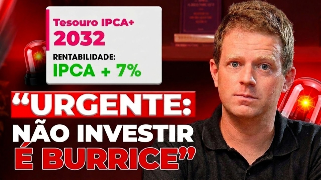 IPCA+ 7%: ÚLTIMA CHANCE de GANHAR MUITO DINHEIRO na RENDA FIXA