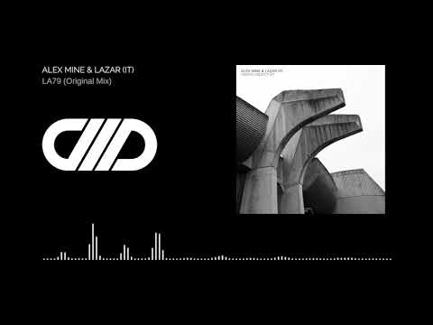 Alex Mine, Lazar (IT) - LA79 (Original Mix)