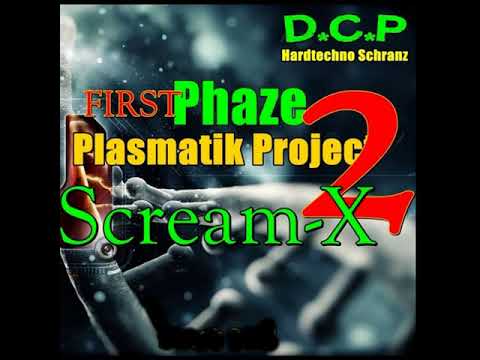 Plasmatik Project 2 Scream-X