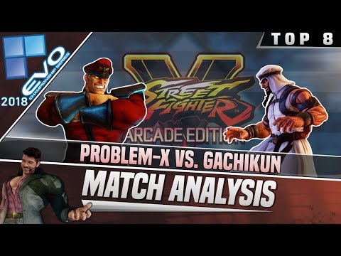 SFV AE Match Analysis: EVO 2018 Top 8 - Problem-X vs. Gachikun