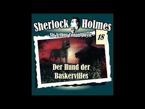 Sherlock Holmes (Die Originale) - Fall 18: Der Hund der Baskervilles (Komplettes Hörspiel)