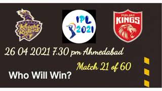 Ipl Cricket 2021 Pbks vs Kkr Match 21 Astro Prediction வெற்றி வாய்ப்பு யாருக்கு?