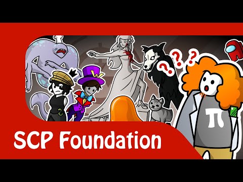 What is the SCP Foundation? • • • An Introduction