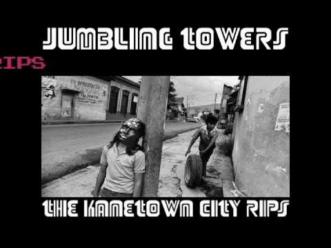 Jumbling Towers   The Kanetown City Rips