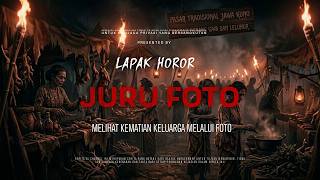 Download lagu JURU FOTO - MELIHAT KEMATIAN KELUARGA MELALUI FOTO | EP467 Lapak Horor mp3