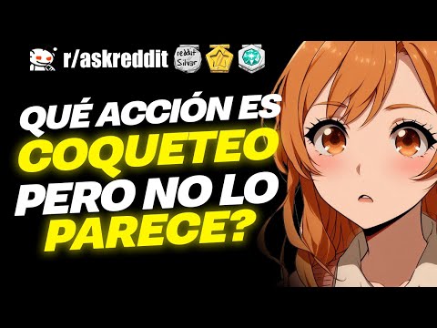 What's FLIRTING, but DOESN'T LOOK LIKE IT? 🤔 - Reddit Questions.