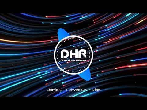 Jamie B - Flowed On A Vibe - DHR