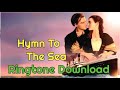 Hymn To The Sea Ringtone Download