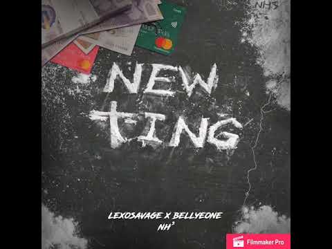 Nh3 Bellyeone x LexoSavage- New Ting