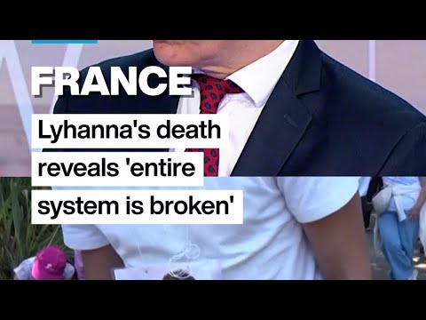 France: Lyhanna's death reveals 'entire system is broken'