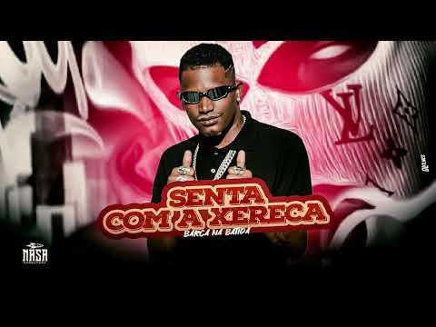 SENTA PRO CRIMINOSO -  BARCA NA BATIDA