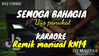 Download lagu SEMOGA BAHAGIA - KARAOKE || REMIK PALEMBANG OT MAHESA KDJ UMRIE mp3